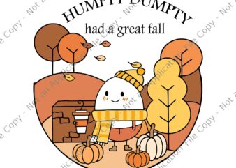 Humpty Dumpty Had A Great Fall Svg, Happy Halloween 2022 Svg, Halloween Svg, Trick or Teach Groovy Retro Halloween Teacher Life Svg, Teacher Halloween Svg, Trick or Teach Svg, Pumpkin graphic t shirt