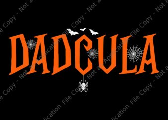 Dad Daddy Dracula Monster Svg, Dadcula Halloween Svg, Dad Halloween Svg, Spider Svg, Halloween Svg