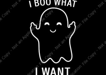 I Boo What I Want Halloween Svg, Boo Halloween Svg, Boo Boo Svg, Halloween Svg t shirt design for sale