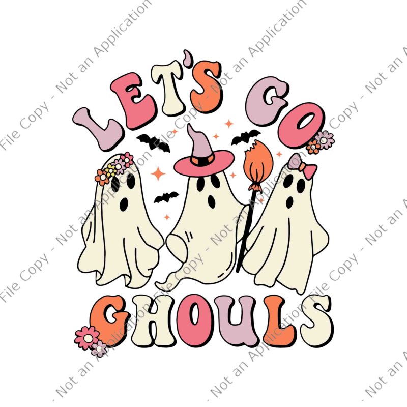 Groovy Let’s Go Ghouls Halloween Ghost Svg, Ghost Halloween Svg, Ghost Svg, Halloween Svg