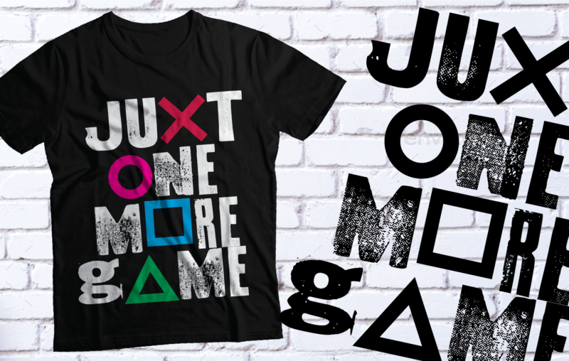 just one more game t-shirt design | gaming t shirt design| svg pdf eps png ai