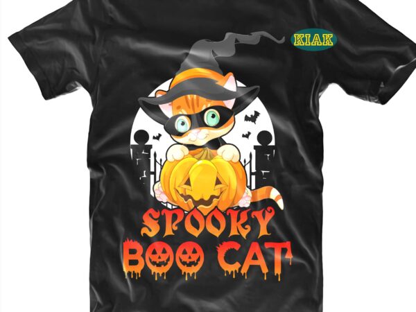 Spooky boo cat svg, spooky svg, boo svg, cat svg, cat halloween svg, halloween t shirt design, halloween design, halloween svg, halloween party, halloween png, pumpkin svg, halloween vector, witch