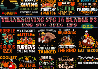 Thanksgiving SVG 15 Bundles Part 2, Bundles Thanksgiving, Bundle Thanksgiving, Thanksgiving Bundles, Bundle Thanksgiving, Bundle Thanksgiving SVG, Thanksgiving SVG Bundle, Happy Thanksgiving tshirt designs, Thanksgiving Svg, Thanksgiving Turkey Day, Give