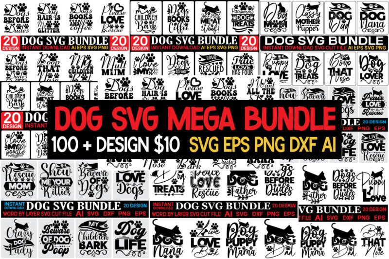 Dog Svg Mega Bundle,Dog Mom SVG Bundle, Dog Mom SVG, Paw SVG, Dog Lover Svg, Fur Mom Svg, Pawsitive Svg, Puppy Svg, Dog Sayings, Dog Clipart, Files for Cricut,Dog svg