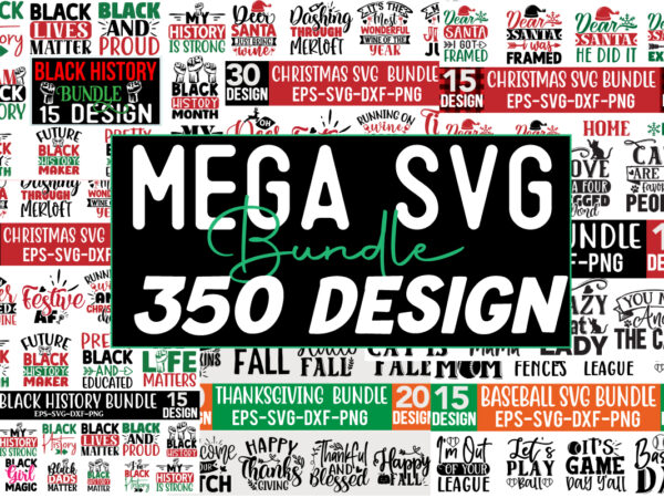 Mega svg design bundle 350 + design