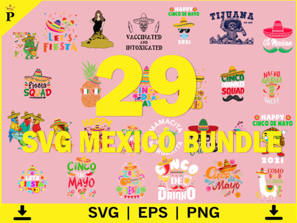 Mexican chingón svg bundles – mexican chingon svg – viva mexico – amor a la mexicana – mexican power – mexican bundle svg – mexico vector