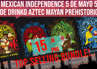 Mexican Independence 5 de mayo 5 de Drinko Aztec Mayan Prehistoric Bundle
