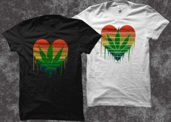 Weed and love, cannabis t shirt design, smoker t shirt, stoner t-shirt, weed is my valentine, cannabis is my valentine, cannabis t shirt design for commercial use