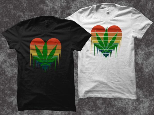 Weed and love, cannabis t shirt design, smoker t shirt, stoner t-shirt, weed is my valentine, cannabis is my valentine, cannabis t shirt design for commercial use