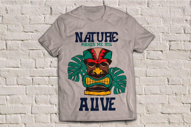 Hawaiian tiki mask with a phrase ‘nature makes me alive’