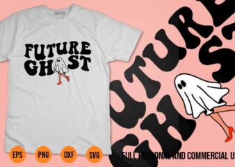 Spooky Vibes svg Future Ghost Funny Women s Halloween Theme Retro Groovy Shirt Design