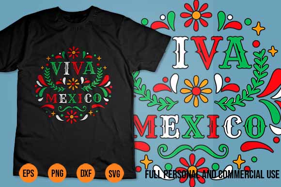Viva mexico svg mexican independence day i love mexico tee shirt design best new 2022 2023 viva mexico mariachi calabera dia de los muertos 5 de mayo independence fiesta bundle