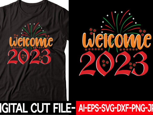 Welcome 2023 vector t-shirt design