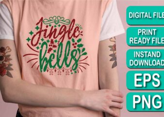 Jingle Bells Merry Christmas Happy New Year Dear shirt print template, funny Xmas shirt design, Santa Claus funny quotes typography design