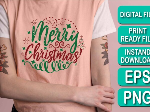 Merry christmas happy new year dear shirt print template, funny xmas shirt design, santa claus funny quotes typography design