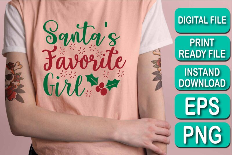 Santa’s Favorite Girl, Merry Christmas shirt print template, funny Xmas shirt design, Santa Claus funny quotes typography design