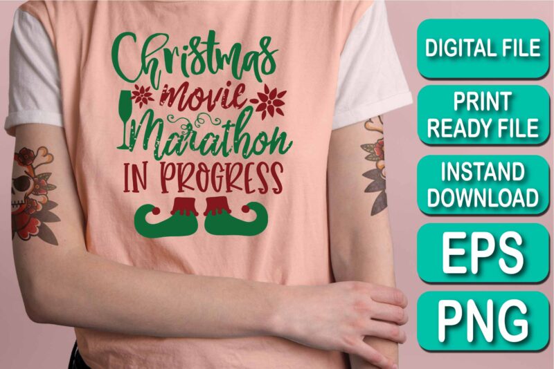 Christmas Movie Marathon In Progress, Merry Christmas shirts Print Template, Xmas Ugly Snow Santa Clouse New Year Holiday Candy Santa Hat vector illustration for Christmas hand lettered