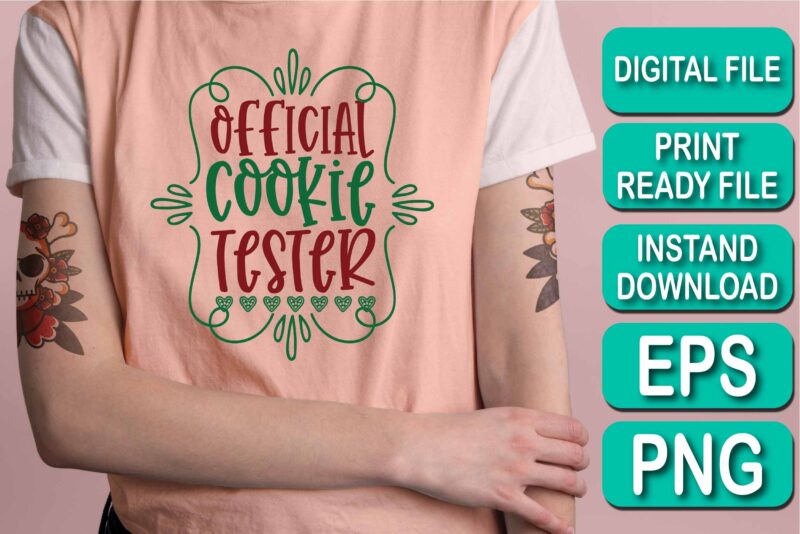 Official Cookie Tester, Merry Christmas shirt print template, funny Xmas shirt design, Santa Claus funny quotes typography design, Christmas Party Shirt Christmas T-Shirt, Christmas Shirt Svg, Merry Christmas Svg, Funny