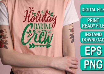 Holiday Baking Crew, Merry Christmas shirts Print Template, Xmas Ugly Snow Santa Clouse New Year Holiday Candy Santa Hat vector illustration for Christmas hand lettered
