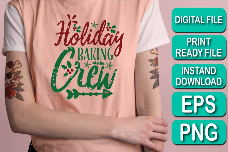 Holiday Baking Crew, Merry Christmas shirts Print Template, Xmas Ugly Snow Santa Clouse New Year Holiday Candy Santa Hat vector illustration for Christmas hand lettered