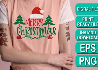 Merry Christmas Happy New Year Dear shirt print template, funny Xmas shirt design, Santa Claus funny quotes typography design