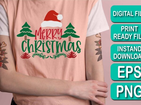 Merry christmas happy new year dear shirt print template, funny xmas shirt design, santa claus funny quotes typography design Merry christmas happy new year dear shirt print template, funny xmas shirt design, santa claus funny quotes typography design