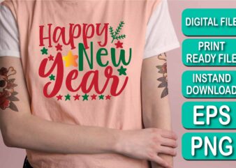 Happy New Year, Merry Christmas shirts Print Template, Xmas Ugly Snow Santa Clouse New Year Holiday Candy Santa Hat vector illustration for Christmas hand lettered