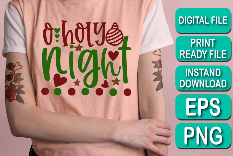 O Holy Night, Merry Christmas shirts Print Template, Xmas Ugly Snow Santa Clouse New Year Holiday Candy Santa Hat vector illustration for Christmas hand lettered