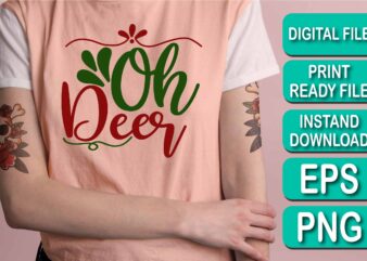 Oh Deer Merry Christmas shirts Print Template, Xmas Ugly Snow Santa Clouse New Year Holiday Candy Santa Hat vector illustration for Christmas hand lettered
