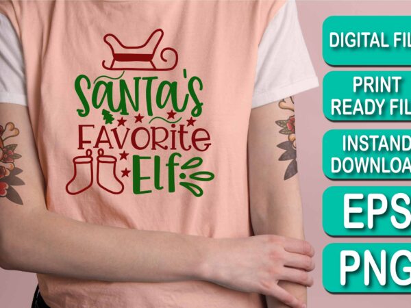 Santa’s favorite girl, merry christmas shirt print template, funny xmas shirt design, santa claus funny quotes typography design