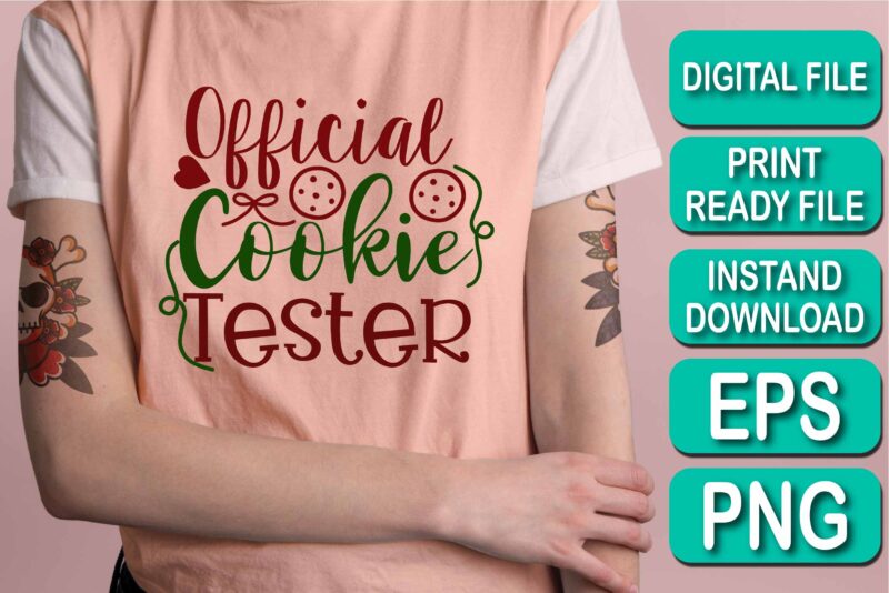 Official Cookie Tester, Merry Christmas shirt print template, funny Xmas shirt design, Santa Claus funny quotes typography design, Christmas Party Shirt Christmas T-Shirt, Christmas Shirt Svg, Merry Christmas Svg, Funny