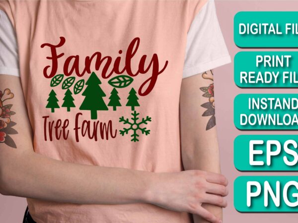Family tree farm, merry christmas shirt print template, funny xmas shirt design, santa claus funny quotes typography design