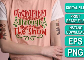 Comping Through The Snow, Merry Christmas shirt print template, funny Xmas shirt design, Santa Claus funny quotes typography design