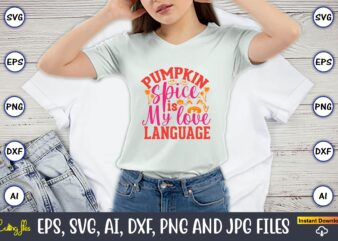 Pumpkin spice is my love language, Pumpkin,Pumpkin t-shirt,Pumpkin svg,Pumpkin t-shirt design,Pumpkin design, Pumpkin t-shirt design bindle, Pumpkin design bundle,Pumpkin svg bundle,Pumpkin svg t-shirt design,Floral Pumpkin SVG, Digital Download, SVG Cut