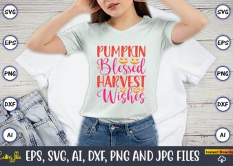 Pumpkin blessed harvest wishes, Pumpkin,Pumpkin t-shirt,Pumpkin svg,Pumpkin t-shirt design,Pumpkin design, Pumpkin t-shirt design bindle, Pumpkin design bundle,Pumpkin svg bundle,Pumpkin svg t-shirt design,Floral Pumpkin SVG, Digital Download, SVG Cut Files,Feeling Cozy,