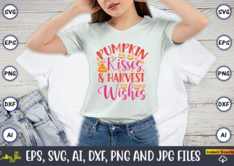 Pumpkin kisses and harvest wishes, Pumpkin,Pumpkin t-shirt,Pumpkin svg,Pumpkin t-shirt design,Pumpkin design, Pumpkin t-shirt design bindle, Pumpkin design bundle,Pumpkin svg bundle,Pumpkin svg t-shirt design,Floral Pumpkin SVG, Digital Download, SVG Cut Files,Feeling