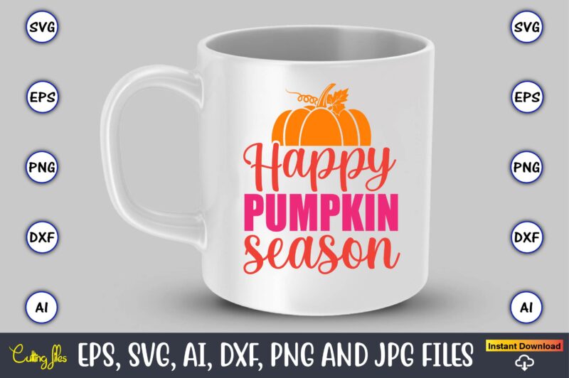 Happy pumpkin season, Pumpkin,Pumpkin t-shirt,Pumpkin svg,Pumpkin t-shirt design,Pumpkin design, Pumpkin t-shirt design bindle, Pumpkin design bundle,Pumpkin svg bundle,Pumpkin svg t-shirt design,Floral Pumpkin SVG, Digital Download, SVG Cut Files,Feeling Cozy, Fall