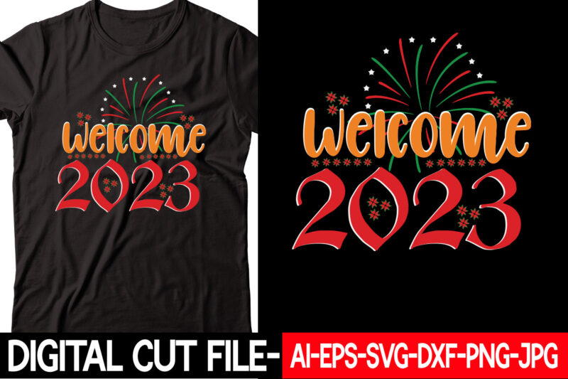 Welcome 2023 vector t-shirt design