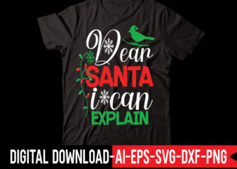 Dear Santa I Can Explain vector t-shirt design,Retro Christmas Svg Bundle, Christmas Vibes Svg, Christmas Retro Svg, Christmas Svg, Christmas Shirt Svg, Merry Christmas Svg, Svg Cricut CHRISTMAS SVG Bundle,
