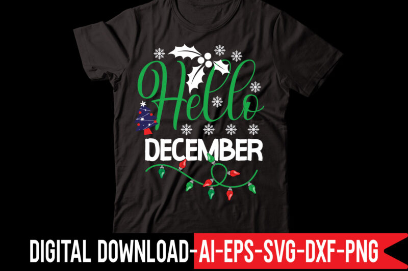 Hello December vector t-shirt design,Retro Christmas Svg Bundle, Christmas Vibes Svg, Christmas Retro Svg, Christmas Svg, Christmas Shirt Svg, Merry Christmas Svg, Svg Cricut CHRISTMAS SVG Bundle, CHRISTMAS Clipart, Christmas