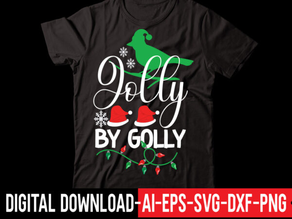 Jolly by golly vector t-shirt design,retro christmas svg bundle, christmas vibes svg, christmas retro svg, christmas svg, christmas shirt svg, merry christmas svg, svg cricut christmas svg bundle, christmas clipart,