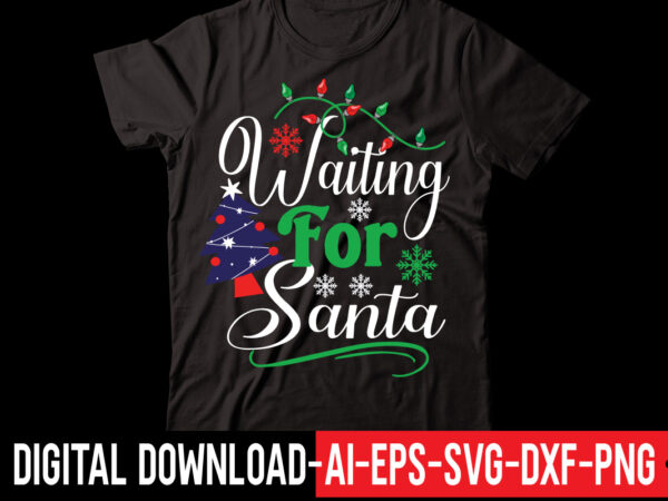 Waiting for santa vector t-shirt design,retro christmas svg bundle, christmas vibes svg, christmas retro svg, christmas svg, christmas shirt svg, merry christmas svg, svg cricut christmas svg bundle, christmas clipart,