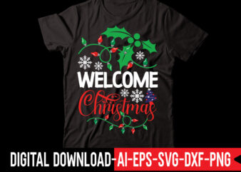 Welcome Christmas vector t-shirt design,Retro Christmas Svg Bundle, Christmas Vibes Svg, Christmas Retro Svg, Christmas Svg, Christmas Shirt Svg, Merry Christmas Svg, Svg Cricut CHRISTMAS SVG Bundle, CHRISTMAS Clipart, Christmas