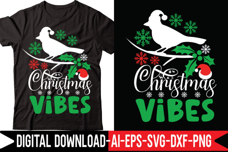 Christmas Vibes vector t-shirt design,Merry Christmas Bundle ,Christmas SVG Bundle, Winter svg, Santa SVG, Holiday, Merry Christmas, Christmas Bundle Png SvgCHRISTMAS MEGA BUNDLE, 260+ Designs, Heather Roberts Art Bundle, Christmas