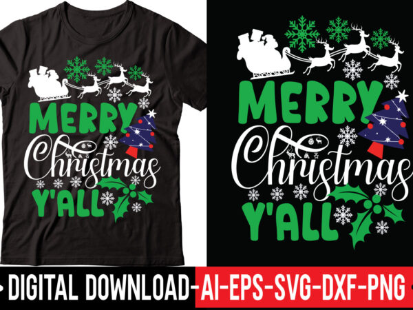 Merry christmas y’all vector t-shirt design,merry christmas bundle ,christmas svg bundle, winter svg, santa svg, holiday, merry christmas, christmas bundle png svgchristmas mega bundle, 260+ designs, heather roberts art bundle,