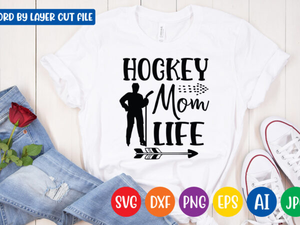 Hockey mom life svg vector t-shirt design