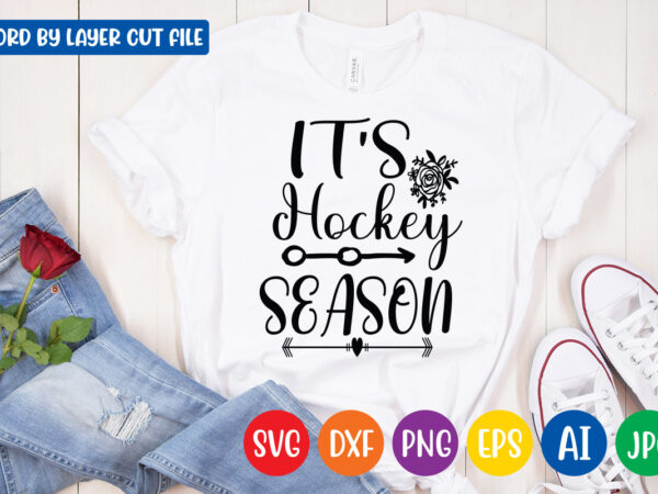 It’s hockey season svg vector t-shirt design