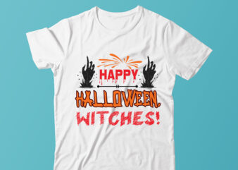 Happy Halloween, Witches! ,Halloween T-shirt Design