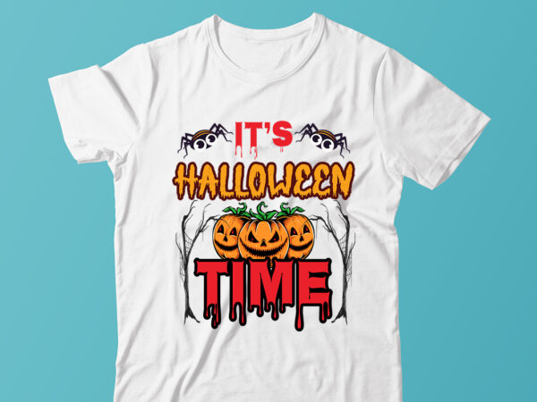 It’s halloween time ,halloween t-shirt design