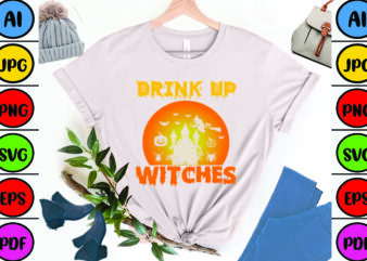 Drink Up Witches t shirt vector illustration